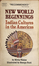 New World beginnings: Indian cultures in the…