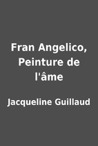 Fran Angelico, Peinture de l'âme by…
