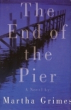The End of the Pier by Martha Grimes