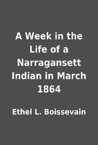 A Week in the Life of a Narragansett Indian…