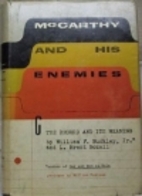 McCarthy and his enemies : the record and…