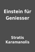 Einstein für Geniesser by Stratis…