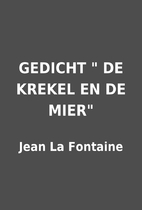 GEDICHT DE KREKEL EN DE MIER by Jean La…