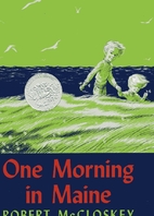 One Morning in Maine by Robert McCloskey