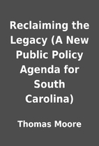 Reclaiming the Legacy (A New Public Policy…