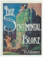 The Songs of a Sentimental Bloke by C. J.…