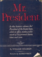 Mr. President: THE FIRST PUBLICATION FROM…