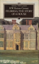 Felbrigg: The Story of a House (National…