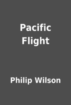 Pacific Flight by Philip Wilson