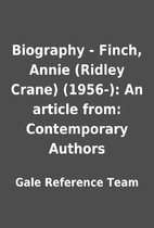 Biography - Finch, Annie (Ridley Crane)…