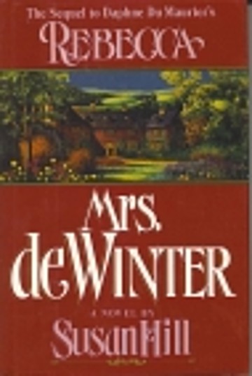Mrs de Winter by Susan Hill Mrs de Winter by Susan Hill