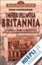 I misteri dell'antica Britannia by Evan…
