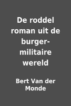 De roddel roman uit de burger-militaire…
