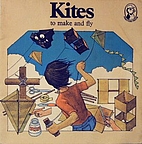 Kites To Make and Fly by Jack Newnham