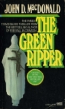 The Green Ripper by John D. MacDonald