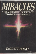 Miracles, a Parascientific Inquiry into…