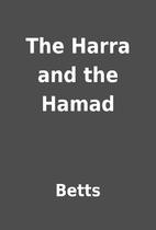 The Harra and the Hamad by Betts