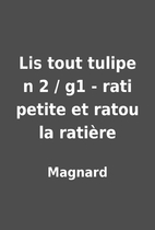 Lis tout tulipe n 2 / g1 - rati petite et…