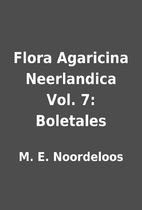Flora Agaricina Neerlandica Vol. 7:…