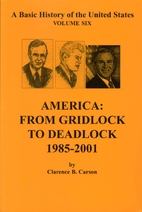 America: From Gridlock to Deadlock 1985-2001…