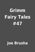 Grimm Fairy Tales #47 by Joe Brusha