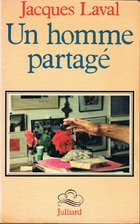 Un homme partagé by Jacques Laval