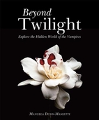 Beyond twilight : explore the hidden world…