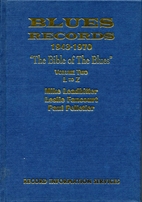 Blues records, 1943-1970 : the Bible of the…