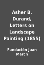 Asher B. Durand, Letters on Landscape…
