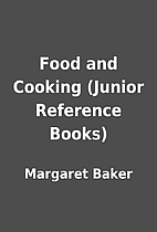 Food and Cooking (Junior Reference Books) by…