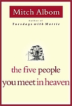 The Five People You Meet in Heaven by Mitch…