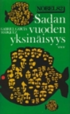 Sadan vuoden yksinäisyys by Gabriel…