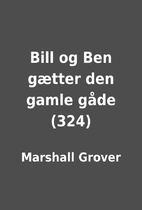 Bill og Ben gætter den gamle gåde (324) by…
