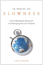 In Praise of Slowness: Challenging the Cult…