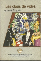 Les claus de vidre (n.E.) by Jaume Fuster