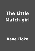 The Little Match-girl by Rene Cloke