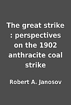 The great strike : perspectives on the 1902…