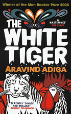 The White Tiger by Aravind Adiga