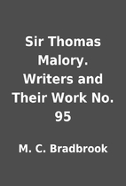 Sir Thomas Malory. Writers and Their Work…