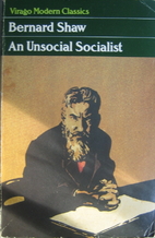 An Unsocial Socialist by George Bernard Shaw