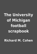 The University of Michigan football…
