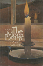 The Moon Lamp by Mark Smith