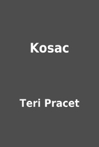 Kosac by Teri Pracet