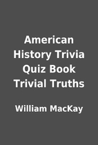 American History Trivia Quiz Book Trivial…