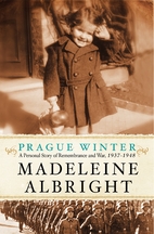 Prague winter by Madeleine Albright
