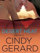 Desert Heat: A Novella by Cindy Gerard