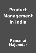 Product Management in India by Ramanuj…