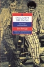 England's Dreaming: The Sex Pistols and Punk…