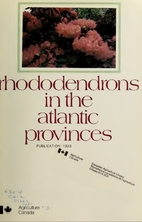 Rhododendrons in the Atlantic Provinces by…