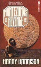 Montezuma's revenge by Harry Harrison